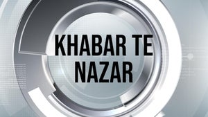 Khabar Te Nazar on Chardikla Time TV - past program