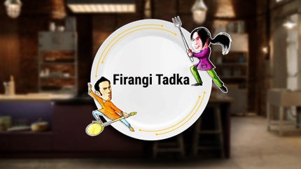 Firangi Tadka Episode 59 on Food Food - past program