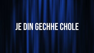 Je Din Gechhe Chole on DD Bangla - past program