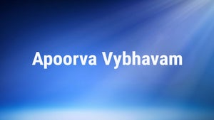 Apoorva Vybhavam Episode 9 on DD Saptagiri - past program