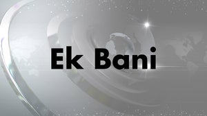 Ek Bani on Gulistan News - past program