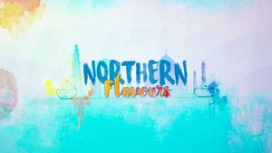 Northern Flavours Episode 24 on Zee Zest HD - future program