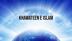 Khawateen E Islam on T TV - past program