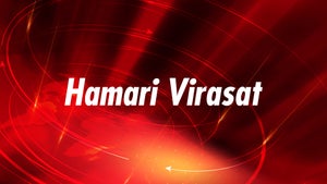 Hamari Virasat on TV24 - future program