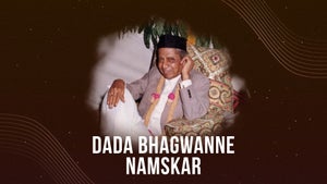 Dada Bhagwanne Namskar on Dada Bhagwan Foundation - past program