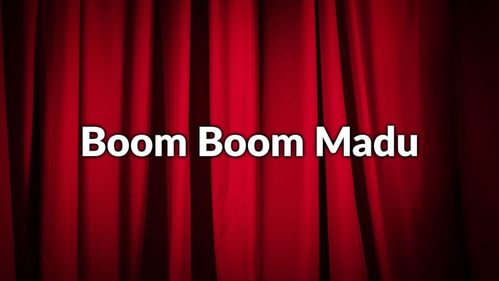 Boom Boom Madu on JioTV