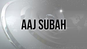 Aaj Subah on Aaj Tak - future program