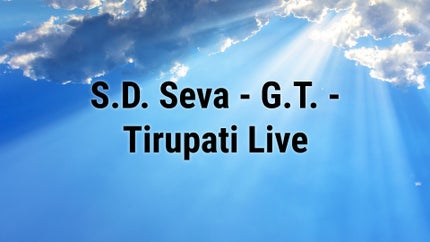 S.D. Seva - G.T. - Tirupati Live on SVBC4 - past program