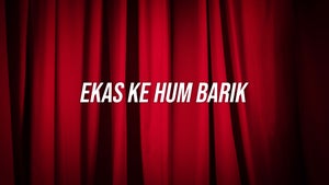 Ekas Ke Hum Barik Episode 1 on DD bharati - past program