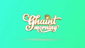 Ghaint Morning on 9X Tashan - live program