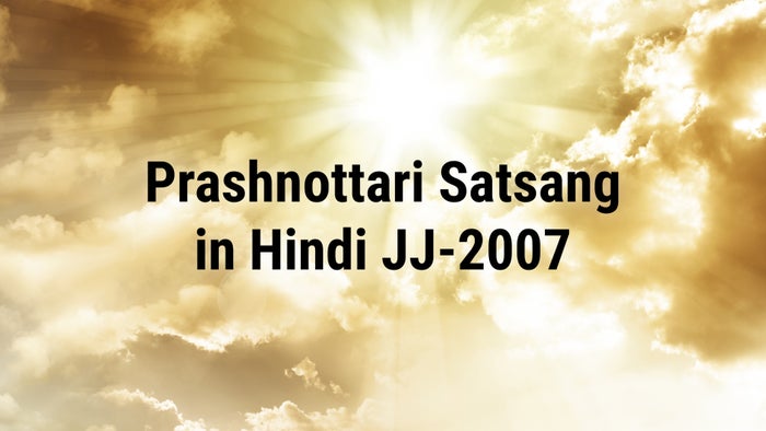 Prashnottari Satsang in Hindi JJ-2007 Episode No.1 on JioTV