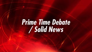 Prime Time Debate / Solid News on 10 TV - future program