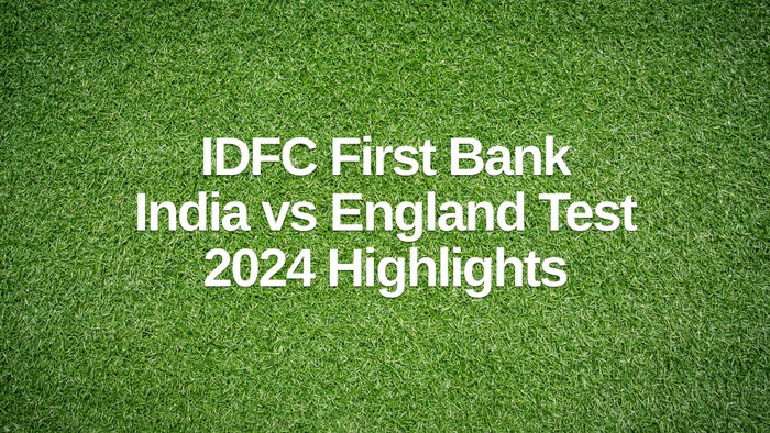 IDFC First Bank India vs England Test 2024 Highlights on JioTV