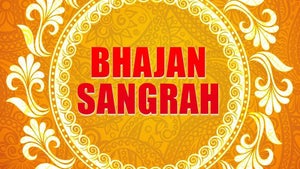 Bhajan Sangrah on Krishna Vani - past program