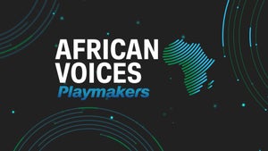 African Voices Playmakers on CNN - future program
