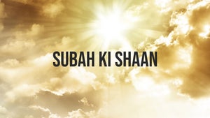 Subah Ki Shaan on Raj Pariwar - past program