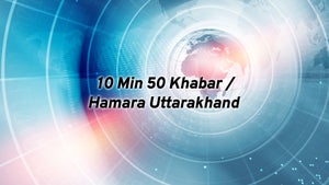 10 Min 50 Khabar / Hamara Uttarakhand on Samachar Plus - future program