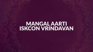 Mangal Aarti Iskcon Vrindavan on Hare krsna - past program