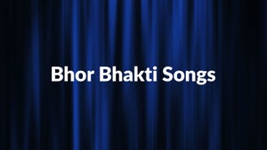 Bhor Bhakti Songs Episode 17 on Big Magic - future program