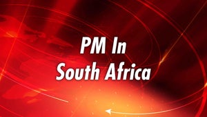 PM In South Africa on DD India - future program