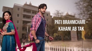 Pati Brahmchari - Kahani Ab Tak on Dangal - future program