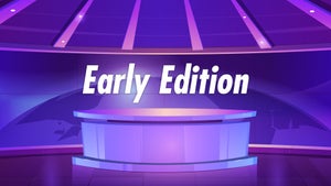 Early Edition on NE News - past program