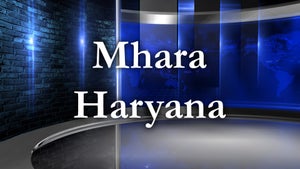 Mhara Haryana on Living India News - future program