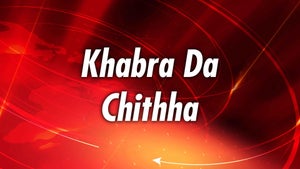 Khabra Da Chithha on News State Punjab Haryana Himachal - future program