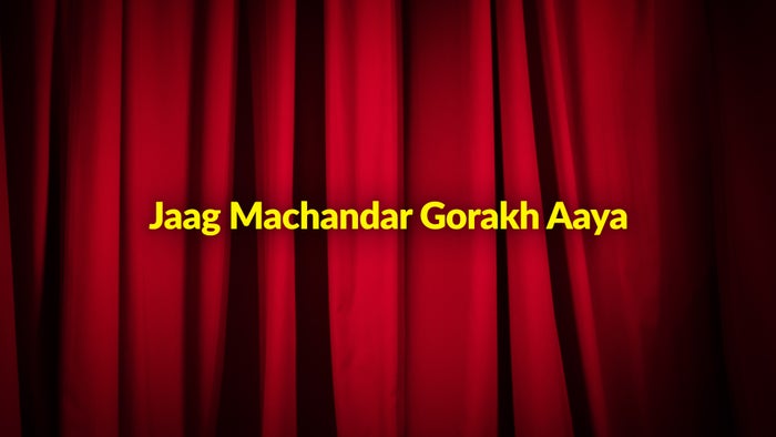 Jaag Machandar Gorakh Aaya Episode No.11 on JioTV