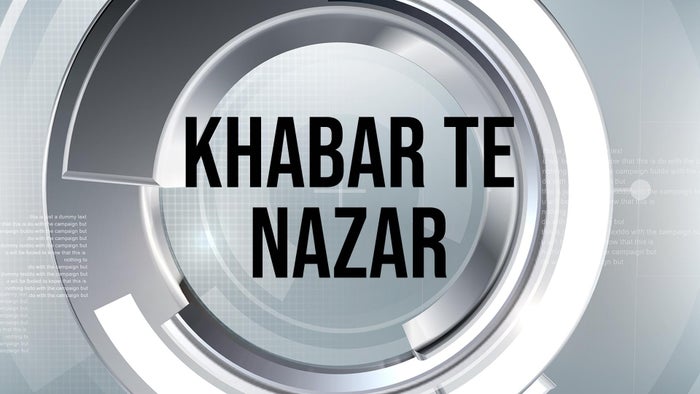 Khabar Te Nazar on JioTV