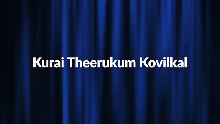 Kurai Theerukum Kovilkal on JioTV
