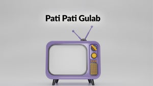 Pati Pati Gulab Episode 6 on DD Kashir - future program