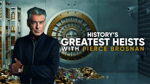 History's Greatest Heists With Pierce Brosnan Episode 5 on History TV18 - past program