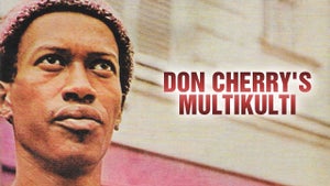 Don Cherry's Multikulti on Stingray Djazz - future program