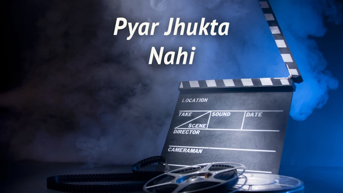 Pyar Jhukta Nahi on JioTV