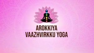 Arokkiya Vaazhvirkku Yoga on DD5 Podhigai - past program
