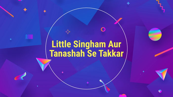 Little Singham Aur Tanashah Se Takkar on JioTV