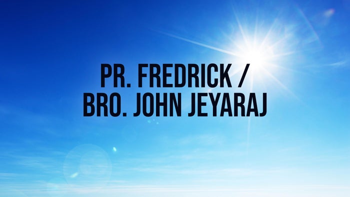 Pr. Fredrick / Bro. John Jeyaraj on JioTV