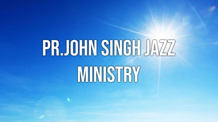Pr.John singh Jazz ministry on JioTV