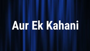 Aur Ek Kahani on DD Punjabi - past program