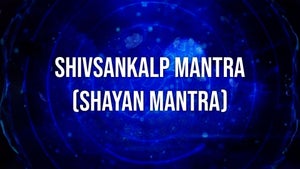Shivsankalp Mantra (Shayan Mantra) on Vedic TV - future program