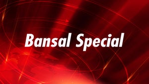 Bansal Special on Bansal News - past program