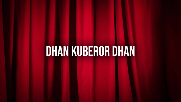 Dhan Kuberor Dhan on JioTV