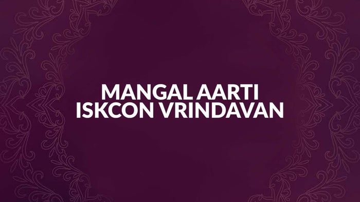 Mangal Aarti Iskcon Vrindavan on JioTV