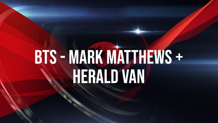 BTS - Mark Matthews + Herald Van on JioTV