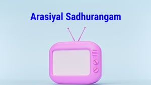 Arasiyal Sadhurangam on Sathiyam TV - past program