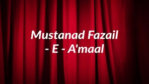 Mustanad Fazail - E - Amaal on Mercy TV - past program