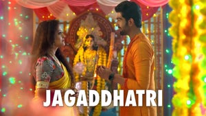 Jagadhatri Episode 30 on Zee TV - past program