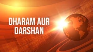 Dharam Aur Darshan on TNI Awaaz - future program