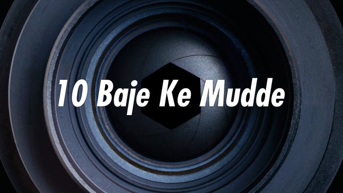 10 Baje Ke Mudde on JioTV